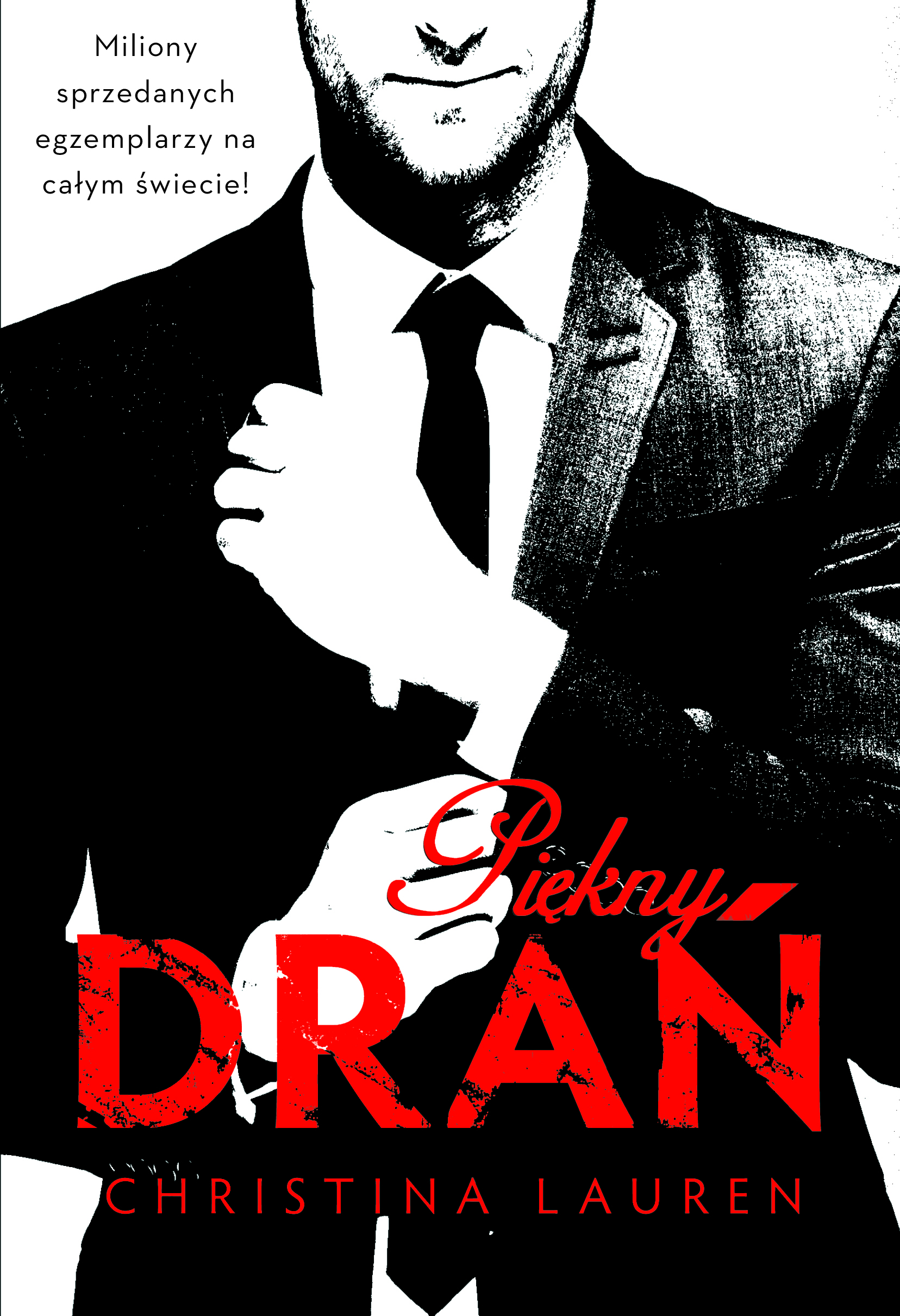 Tytuł: Piękny drań
Autor: Christina Lauren
Wydawnictwo: Zysk i S-ka
Formaty: EPUB, MOBI