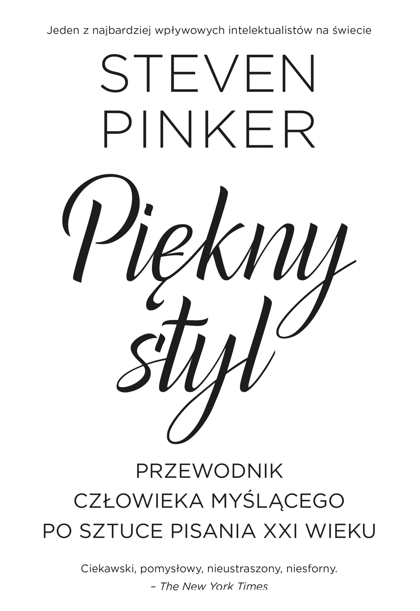 Tytuł: Piękny styl. Przewodnik człowieka myślącego po sztuce pisania XXI wieku
Autor: Steven Pinker
Wydawnictwo: Smak Słowa
Formaty: EPUB, MOBI
