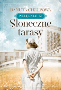 Pielęgniarki (Tom 1). Słoneczne tarasy — okładka e-booka