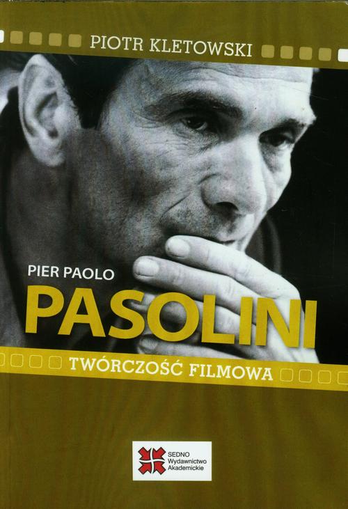 Tytuł: Pier Paolo Pasolini Twórczość filmowa
Autor: Piotr Kletowski
Wydawnictwo: Sedno
Formaty: PDF