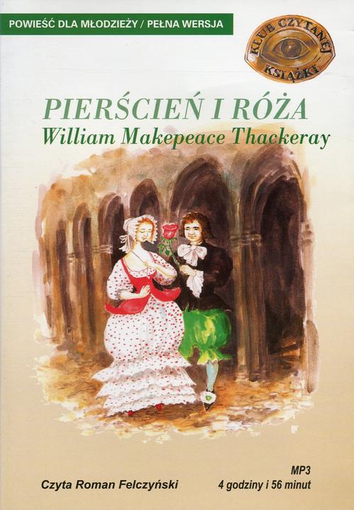 Tytuł: Pierścień i róża
Autor: William Makepeace Thackeray
Wydawnictwo: SMPB
Formaty: MP3