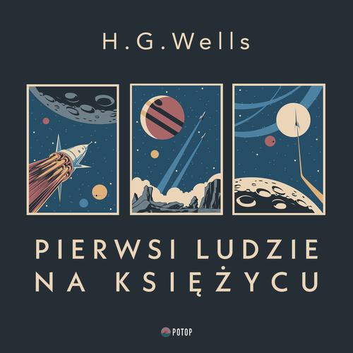 Tytuł: Pierwsi ludzie na księżycu
Autor: H.G Wells
Wydawnictwo: Potop
Formaty: MP3