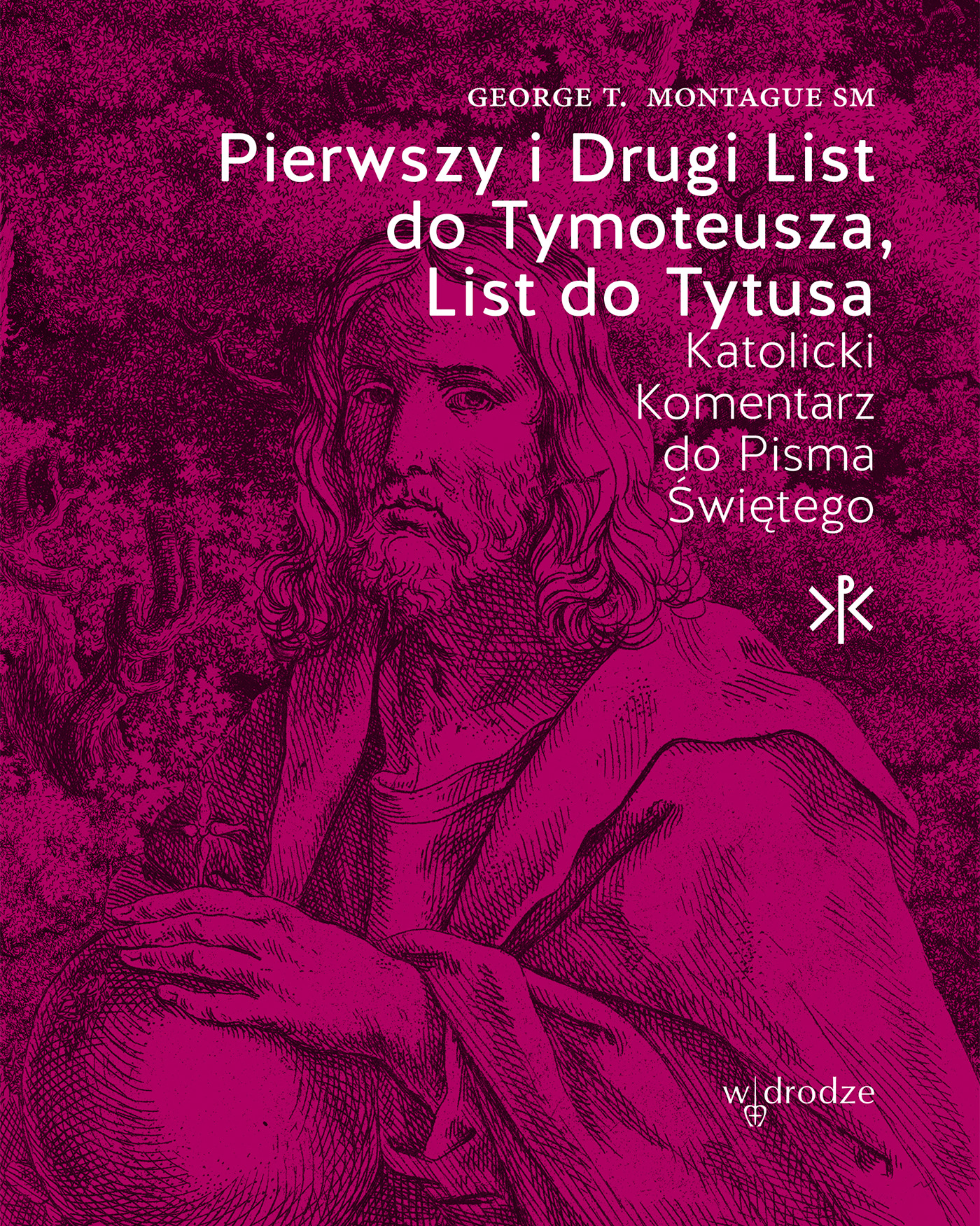 Tytuł: Pierwszy i Drugi List do Tymoteusza, List do Tytusa
Autor: George T. Montague SM
Wydawnictwo: W drodze
Formaty: EPUB, MOBI
