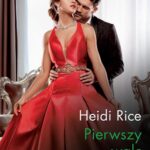 Tytuł: Pierwszy walc
Autor: Heidi Rice
Wydawnictwo: Harlequin
Formaty: EPUB, MOBI