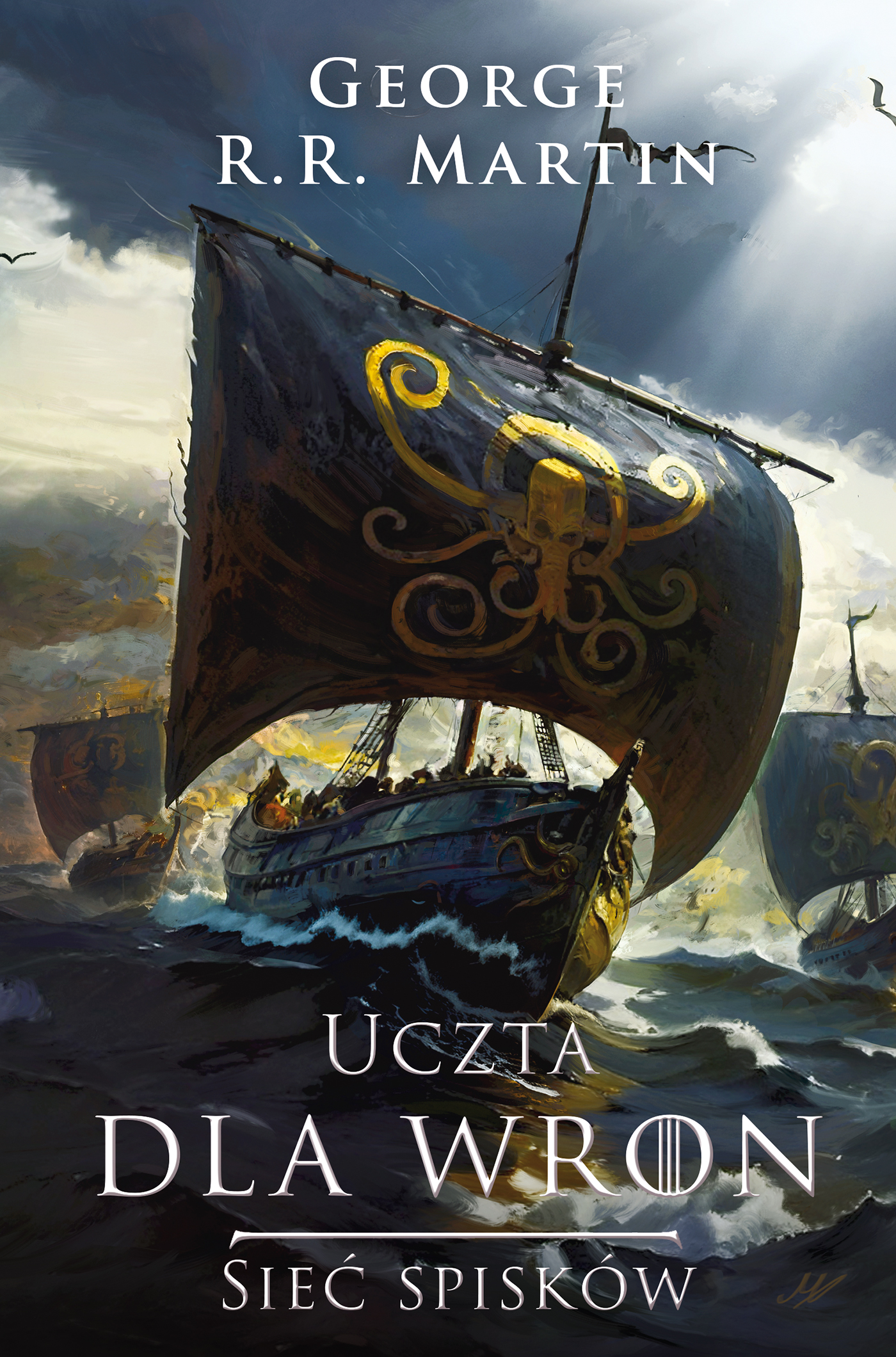 Tytuł: Pieśń Lodu i Ognia. (IV). Uczta dla wron t. 2: Sieć spisków
Autor: George R.R. Martin
Wydawnictwo: Zysk i S-ka
Formaty: EPUB, MOBI