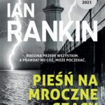Tytuł: Pieśń na mroczne czasy.
Autor: Ian Rankin
Wydawnictwo: Albatros
Formaty: MOBI, EPUB