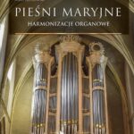 Pieśni maryjne - Harmonizacje organowe — okładka e-booka