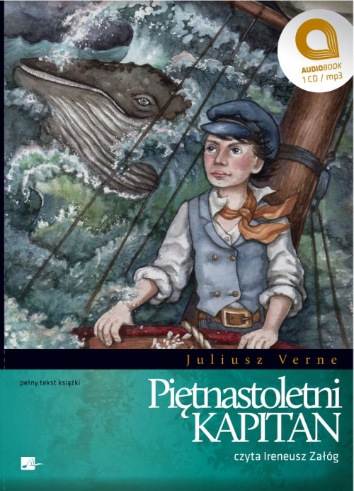 Tytuł: Piętnastoletni kapitan
Autor: Juliusz Verne
Wydawnictwo: Aleksandria
Formaty: MP3