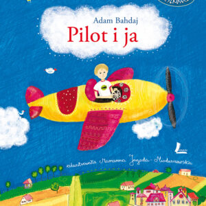 Tytuł: Pilot i ja
Autor: Adam Bahdaj
Wydawnictwo: Literatura
Formaty: EPUB, MOBI