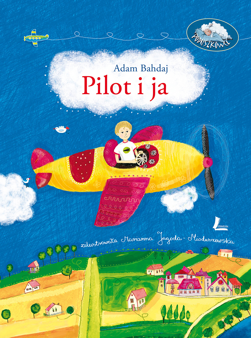 Tytuł: Pilot i ja
Autor: Adam Bahdaj
Wydawnictwo: Literatura
Formaty: EPUB, MOBI