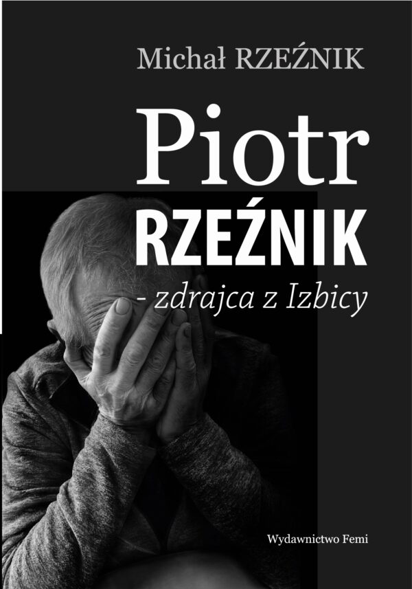Piotr Rzeźnik - Zdrajca z Izbicy — okładka