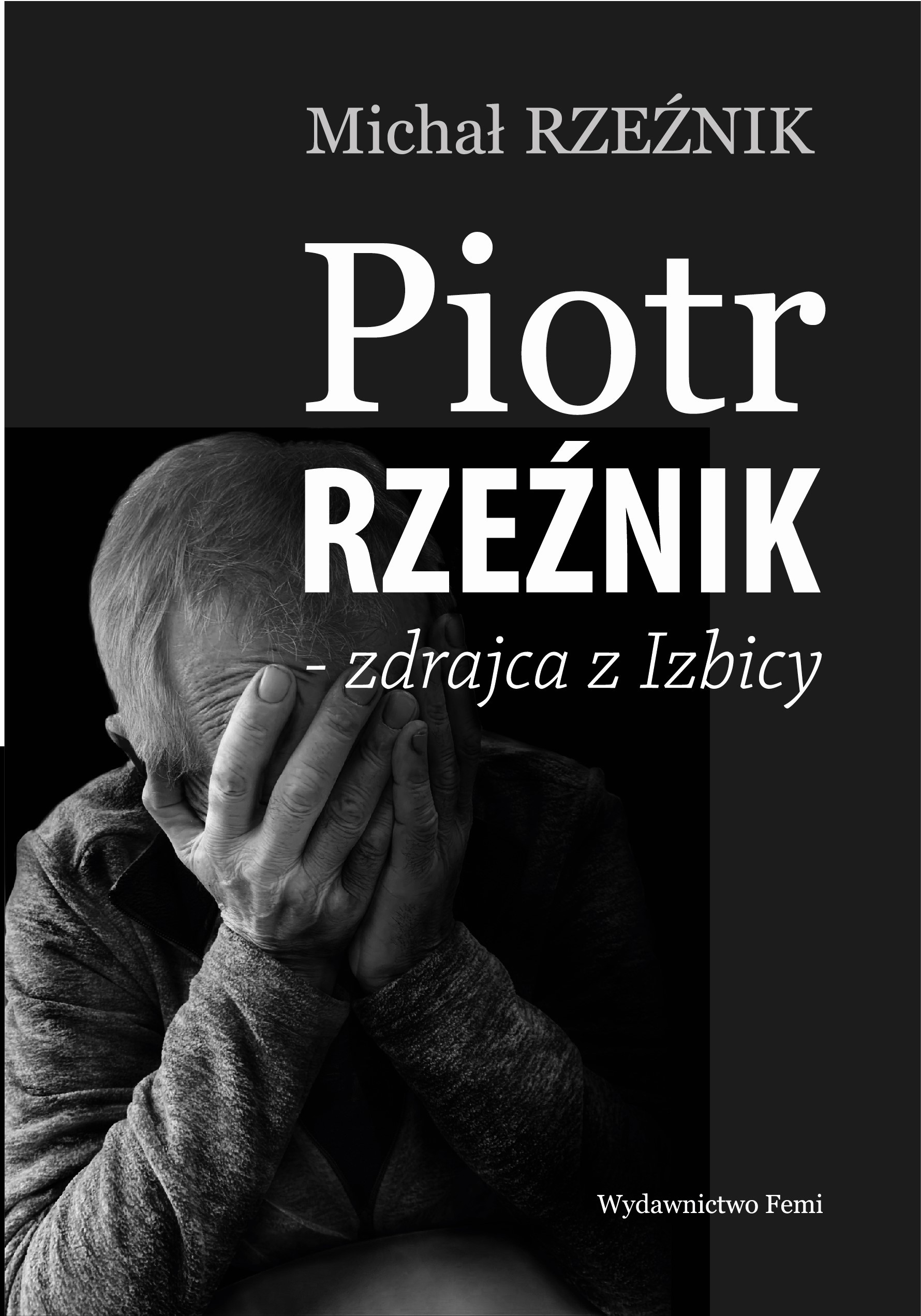 Piotr Rzeźnik - Zdrajca z Izbicy — okładka e-booka