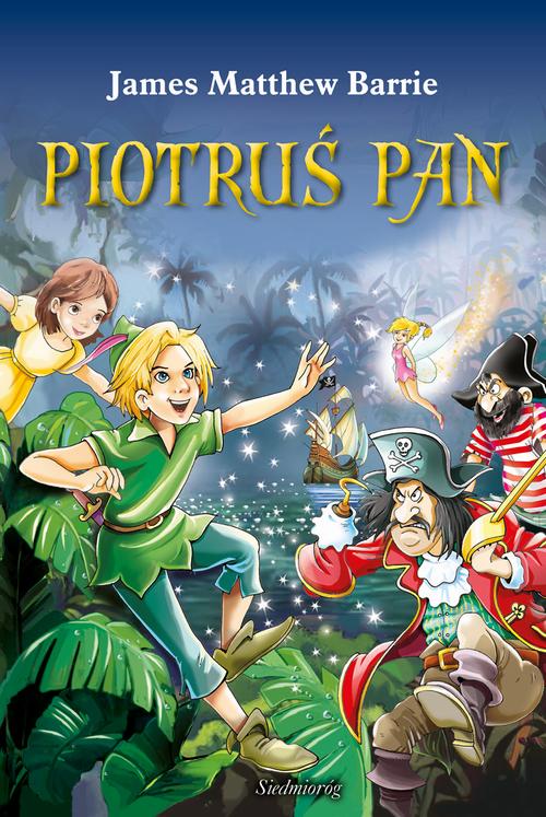 Tytuł: Piotruś Pan
Autor: James Matthew  Barrie
Wydawnictwo: Siedmioróg
Formaty: EPUB