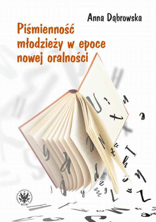 Piśmienność młodzieży w epoce nowej oralności — okładka e-booka