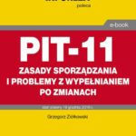 Tytuł: PIT-11 – zasady sporządzania i problemy z wypełnianiem po zmianach
Autor: Grzegorz Ziółkowski
Wydawnictwo: Infor
Formaty: PDF
