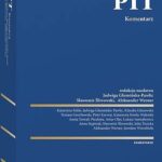 Tytuł: PIT. Komentarz
Autor: Aleksander Werner, Tomasz Grzybowski, Piotr Karwat, Katarzyna Feldo, Jadwiga Glumińska-Pawlic, Jarosław Wierzbicki, Aneta Nowak-Piechota, Anna Stępniak, Sławomir Śliwowski, Artur Oleś, Klaudia Głazowska, Katarzyna Kimla, Łukasz Samojłowicz, Julia Tocicka
Wydawnictwo: Wolters Kluwer
Formaty: PDF