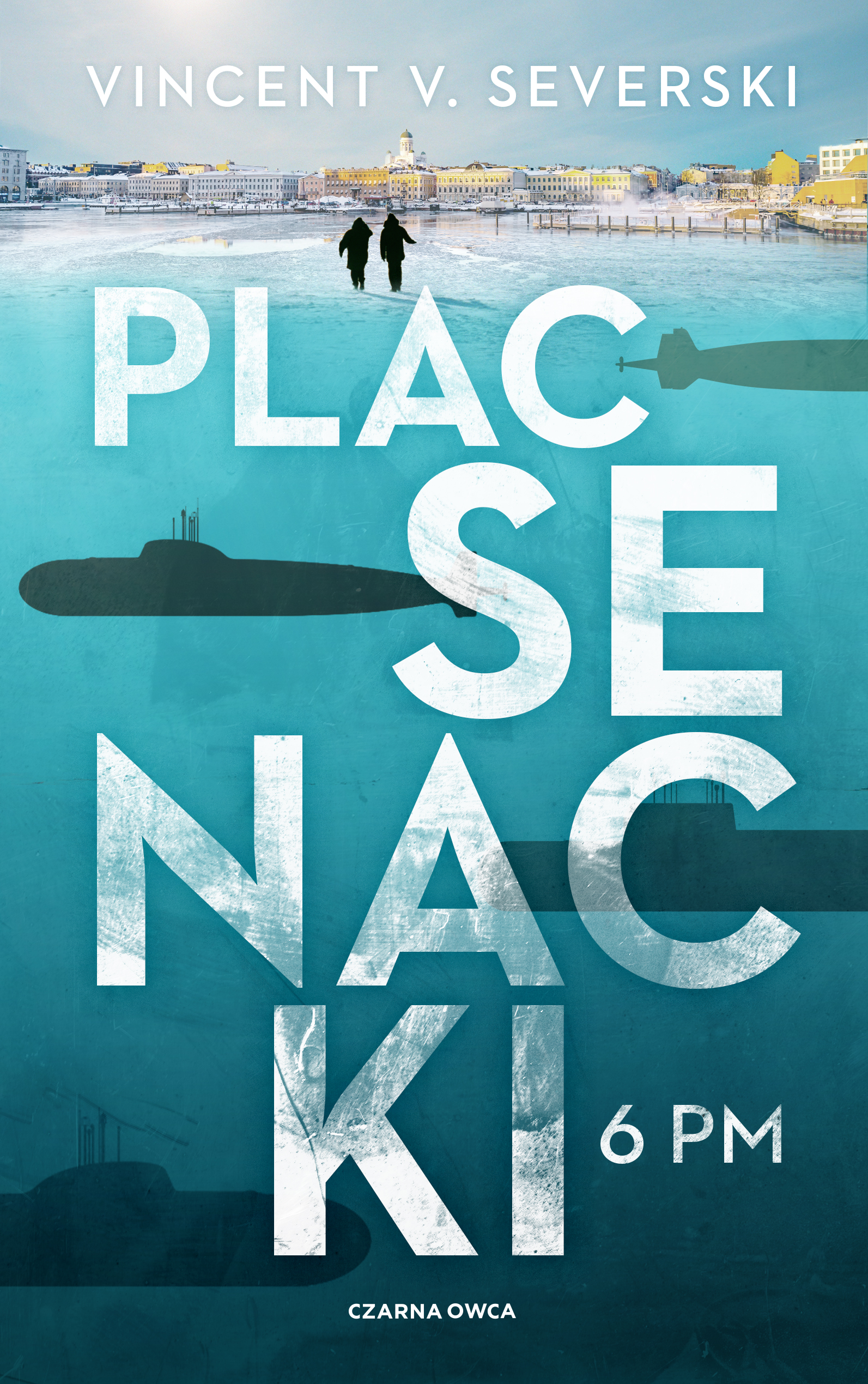 Tytuł: Plac Senacki 6 PM
Autor: Vincent V. Severski
Wydawnictwo: Wydawnictwo Czarna Owca
Formaty: EPUB, MOBI