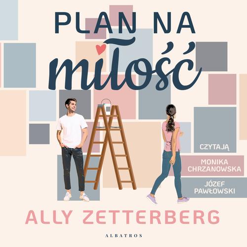 Tytuł: Plan na miłość
Autor: Ally Zetterberg
Wydawnictwo: Albatros
Formaty: MP3