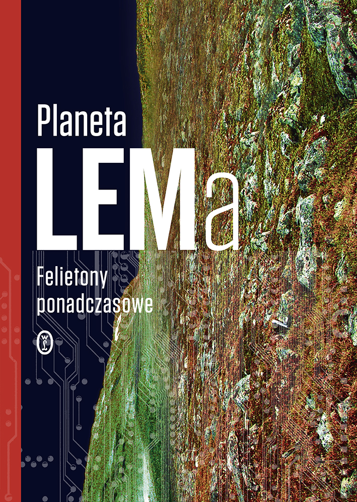 Tytuł: Planeta LEMa. Felietony ponadczasowe
Autor: Stanisław Lem
Wydawnictwo: Wydawnictwo Literackie
Formaty: EPUB, MOBI