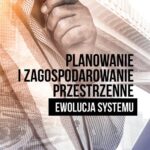 Planowanie i zagospodarowanie przestrzenne Ewolucja systemu — okładka e-booka