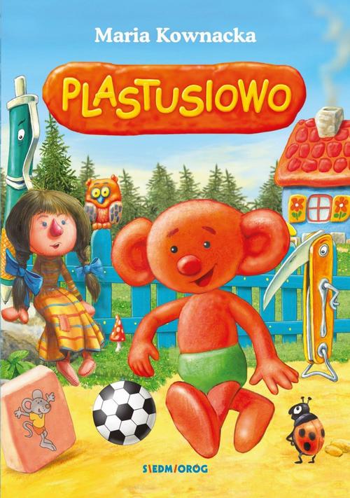 Tytuł: Plastusiowo
Autor: Maria Kownacka
Wydawnictwo: Siedmioróg
Formaty: MOBI, EPUB