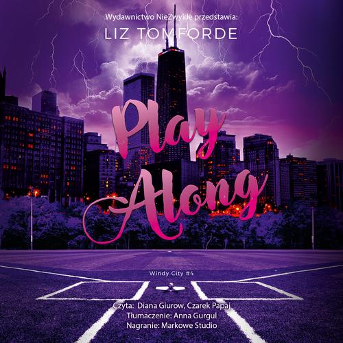 Tytuł: Play Along
Autor: Liz Tomforde
Wydawnictwo: NieZwykłe Zagraniczne
Formaty: MP3