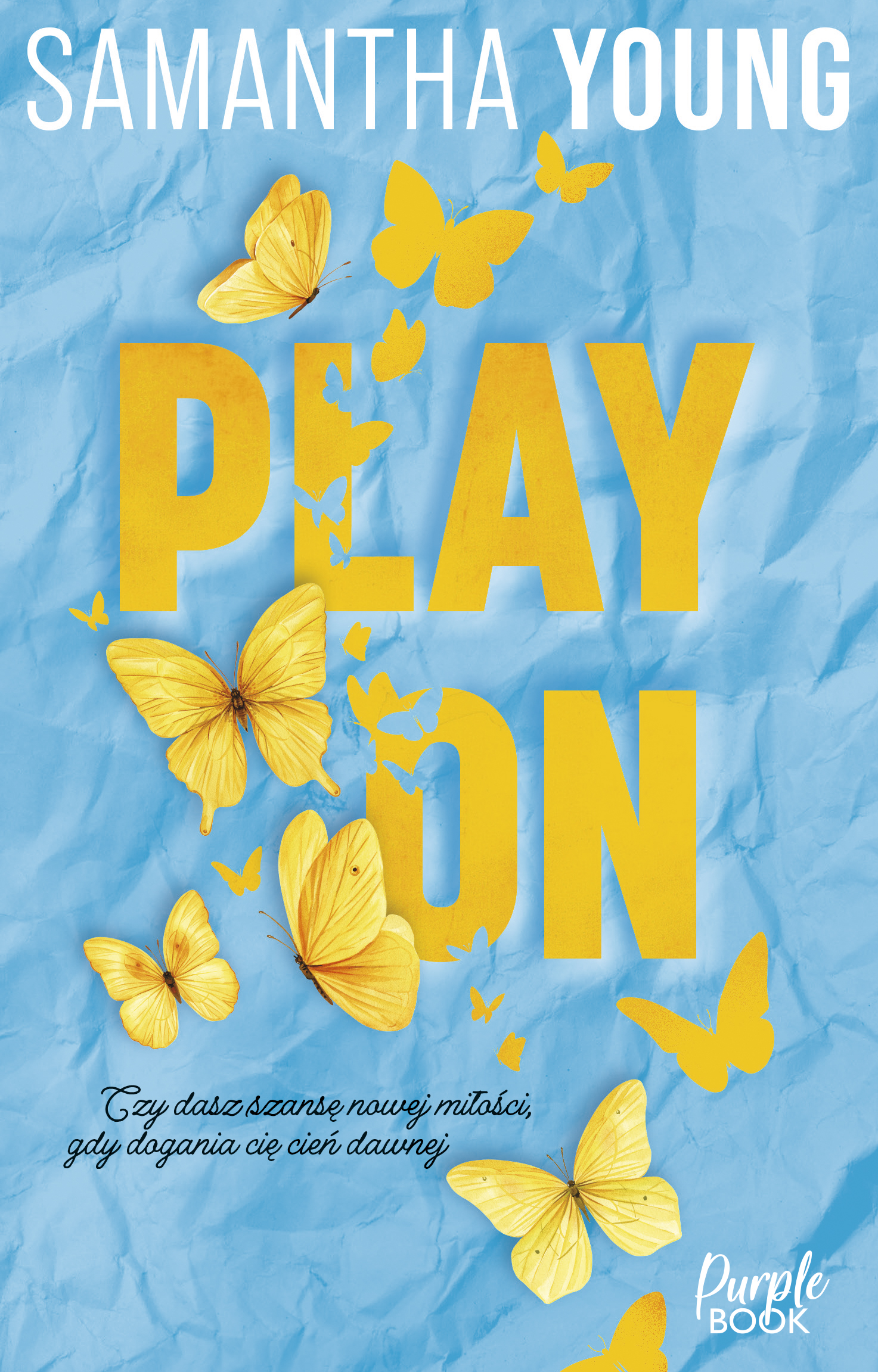 Tytuł: Play On
Autor: Samantha Young
Wydawnictwo: Purple Book
Formaty: EPUB, MOBI