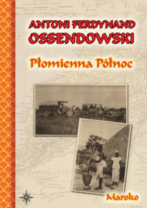 Płomienna Północ. Podróż po Afryce Północnej. Maroko — okładka e-booka