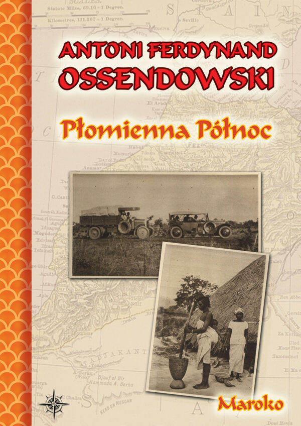 Płomienna Północ. Podróż po Afryce Północnej. Maroko — okładka e-booka
