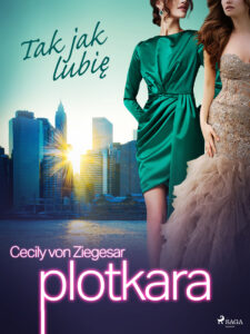 Plotkara. Plotkara 5: Tak jak lubię (#5) — okładka e-booka