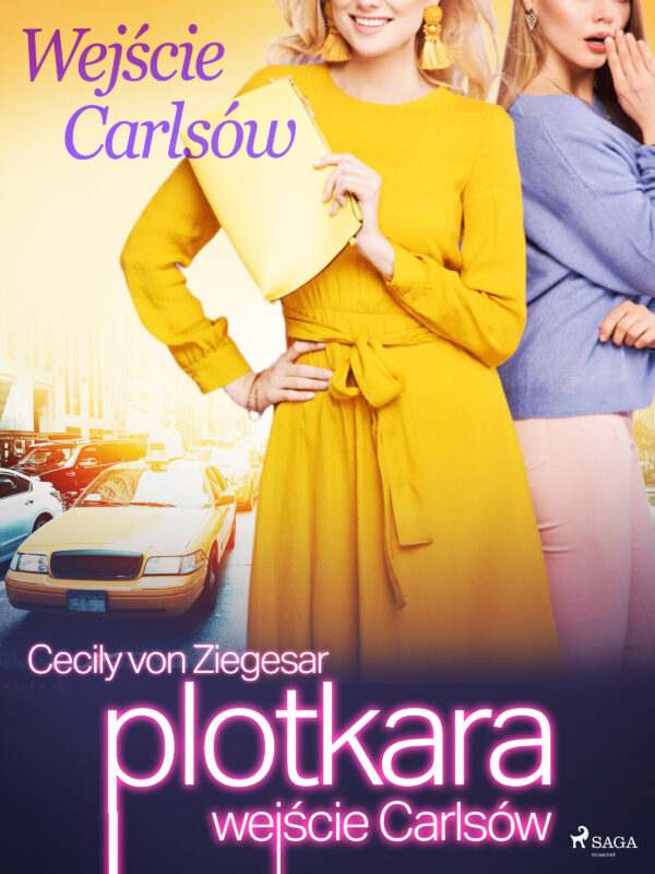 Plotkara: Wejście Carlsów. Plotkara: Wejście Carlsów (#1) — okładka e-booka