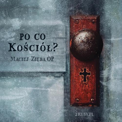 Po co Kościół? — okładka audiobooka