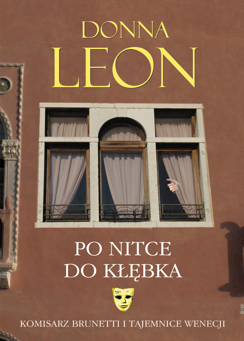 Tytuł: Po nitce do kłębka
Autor: Donna Leon
Wydawnictwo: Noir sur Blanc
Formaty: EPUB, MOBI