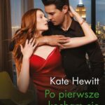 Tytuł: Po pierwsze kocham cię
Autor: Kate Hewitt
Wydawnictwo: Harlequin
Formaty: EPUB, MOBI