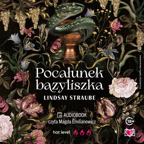Tytuł: Pocałunek bazyliszka. Split or Swallow. Tom 1
Autor: Lindsay Straube
Wydawnictwo: Niegrzeczne książki
Formaty: MP3