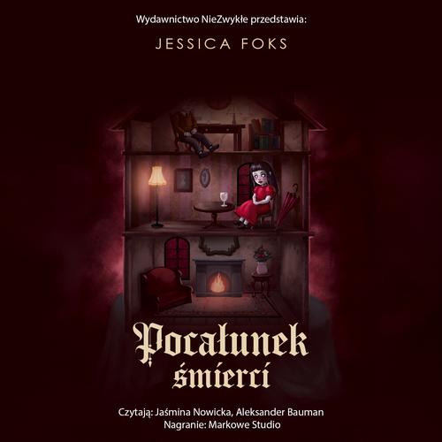 Tytuł: Pocałunek śmierci
Autor: Jessica Foks
Wydawnictwo: NieZwykłe
Formaty: MP3