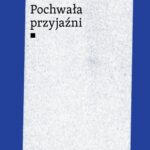 Tytuł: Pochwała przyjaźni
Autor: Michał Herer
Wydawnictwo: Wydawnictwo Naukowe PWN
Formaty: MOBI, EPUB