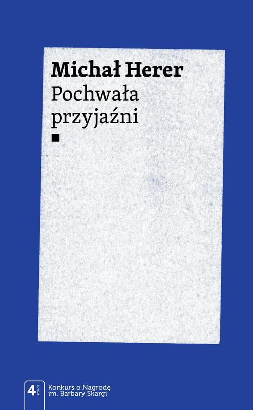 Tytuł: Pochwała przyjaźni
Autor: Michał Herer
Wydawnictwo: Wydawnictwo Naukowe PWN
Formaty: MOBI, EPUB