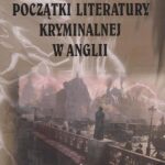 Początki literatury kryminalnej w Anglii — okładka e-booka
