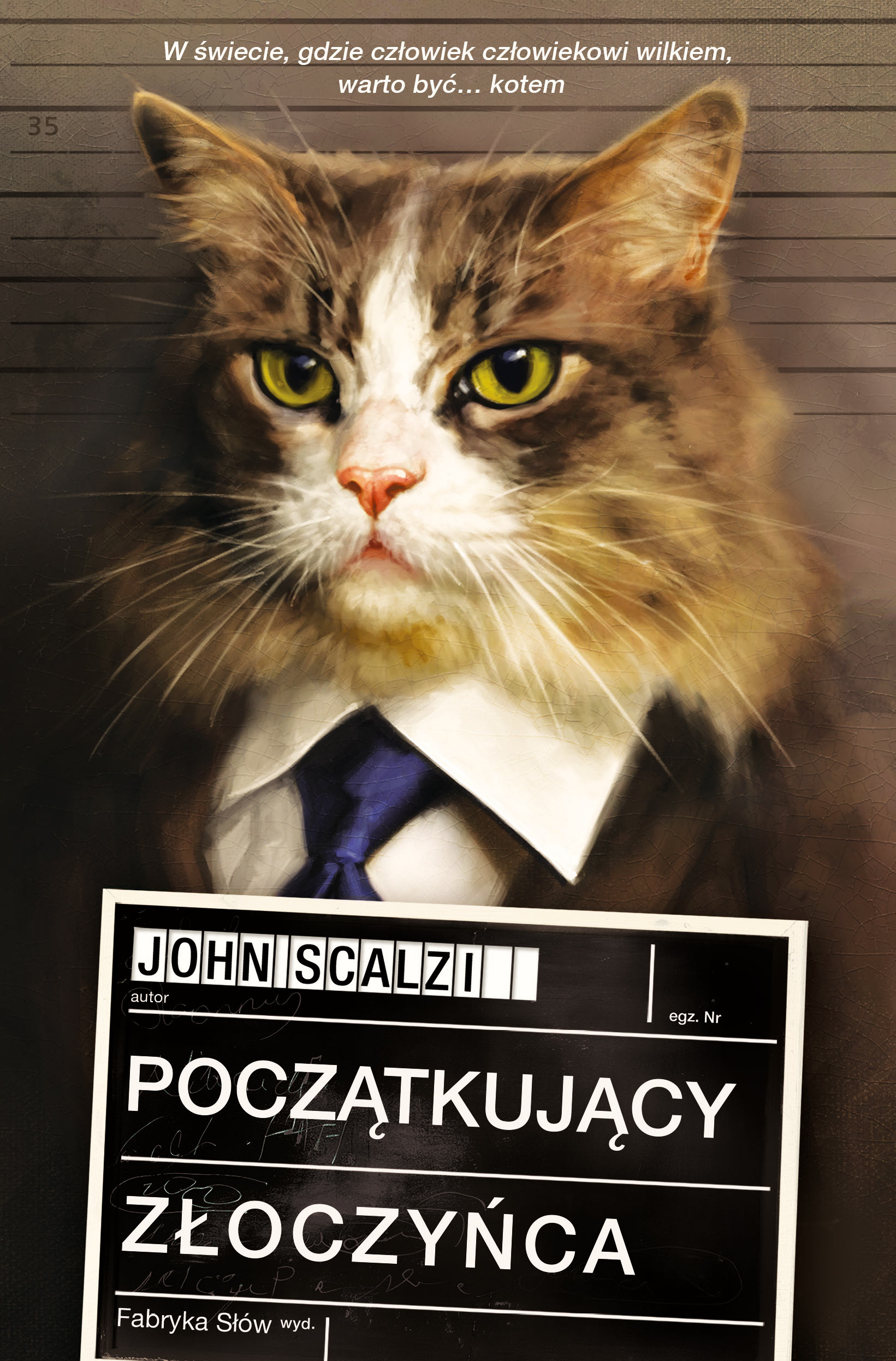 Tytuł: Początkujący złoczyńca
Autor: John Scalzi
Wydawnictwo: Fabryka Słów
Formaty: EPUB, MOBI
