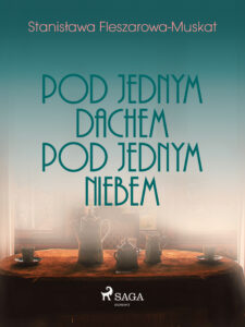 Pod jednym dachem, pod jednym niebem — okładka e-booka