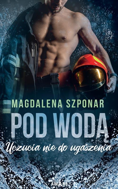 Tytuł: Pod wodą
Autor: Magdalena Szponar
Wydawnictwo: Novae Res
Formaty: MOBI, EPUB