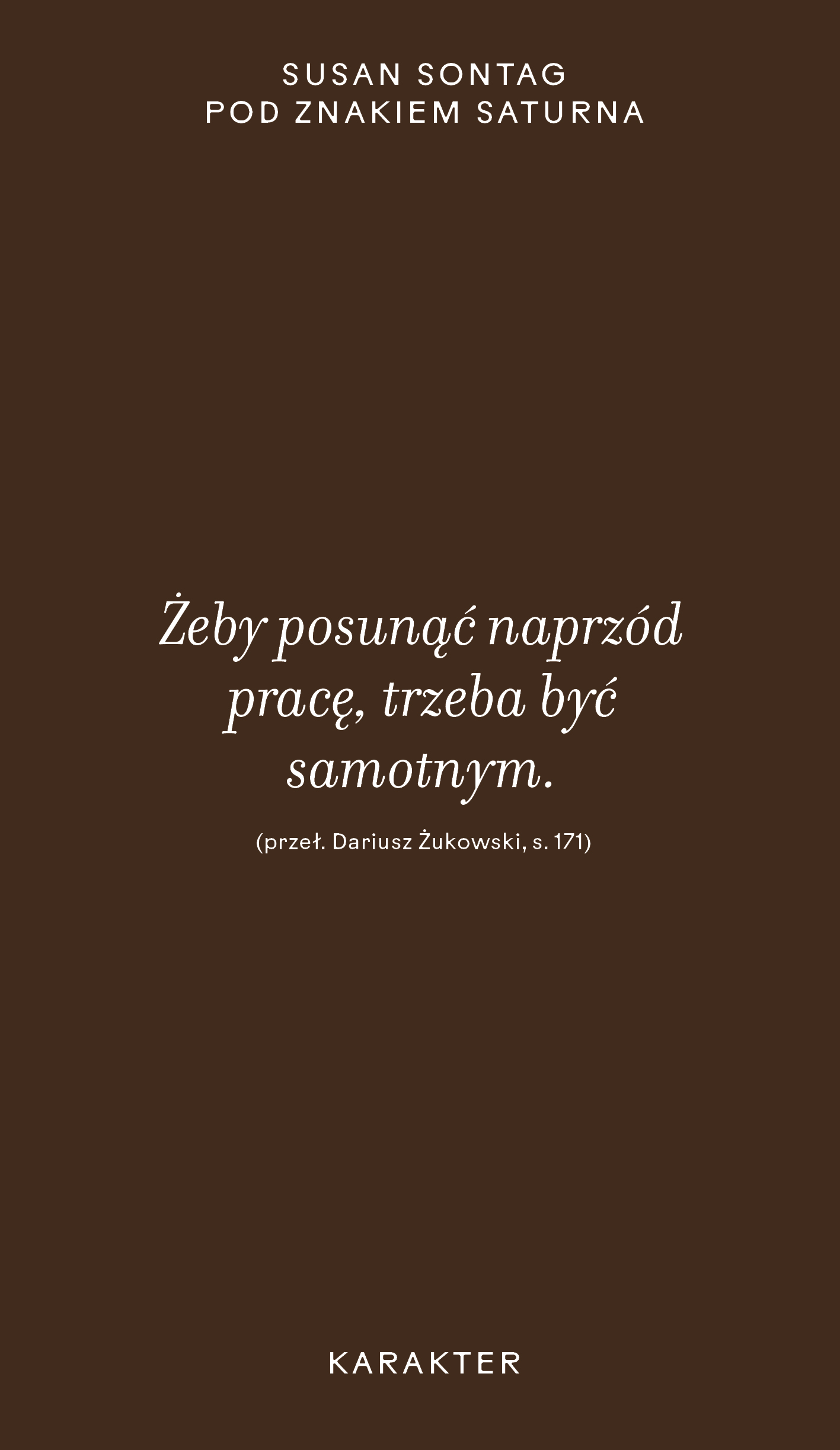 Tytuł: Pod znakiem Saturna
Autor: Susan Sontag
Wydawnictwo: Karakter
Formaty: EPUB, MOBI