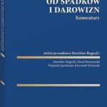 Tytuł: Podatek od spadków i darowizn. Komentarz
Autor: Paweł Borszowski, Stanisław Bogucki, Wojciech Stachurski, Krzysztof Winiarski
Wydawnictwo: Wolters Kluwer
Formaty: PDF