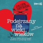 Tytuł: Podejrzany na wieki wieków
Autor: Jacek Getner
Wydawnictwo: Storybox
Formaty: MP3