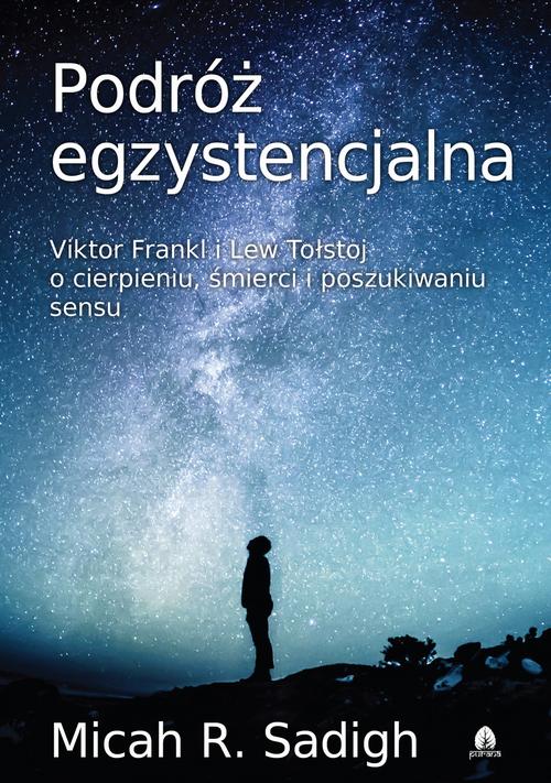 Tytuł: Podróż egzystencjalna
Autor: Micah R. Sadigh
Wydawnictwo: Purana
Formaty: EPUB, MOBI