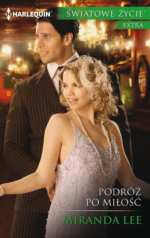 Tytuł: Podróż po miłość
Autor: Miranda Lee
Wydawnictwo: Harlequin
Formaty: EPUB, MOBI