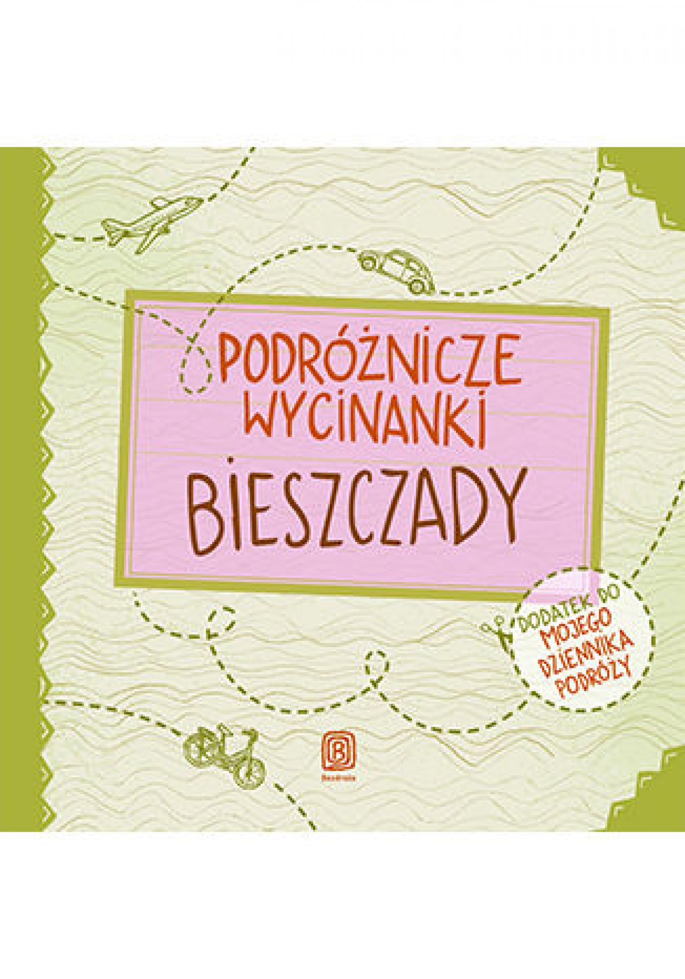 Podróżnicze wycinanki. Bieszczady. Wydanie 1 — okładka e-booka