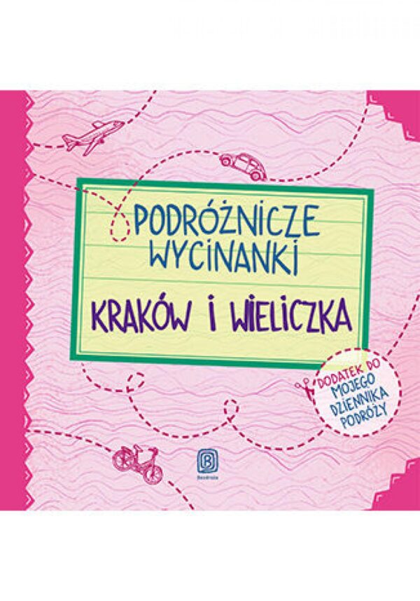 Podróżnicze wycinanki. Kraków i Wieliczka. Wydanie 1 — okładka e-booka
