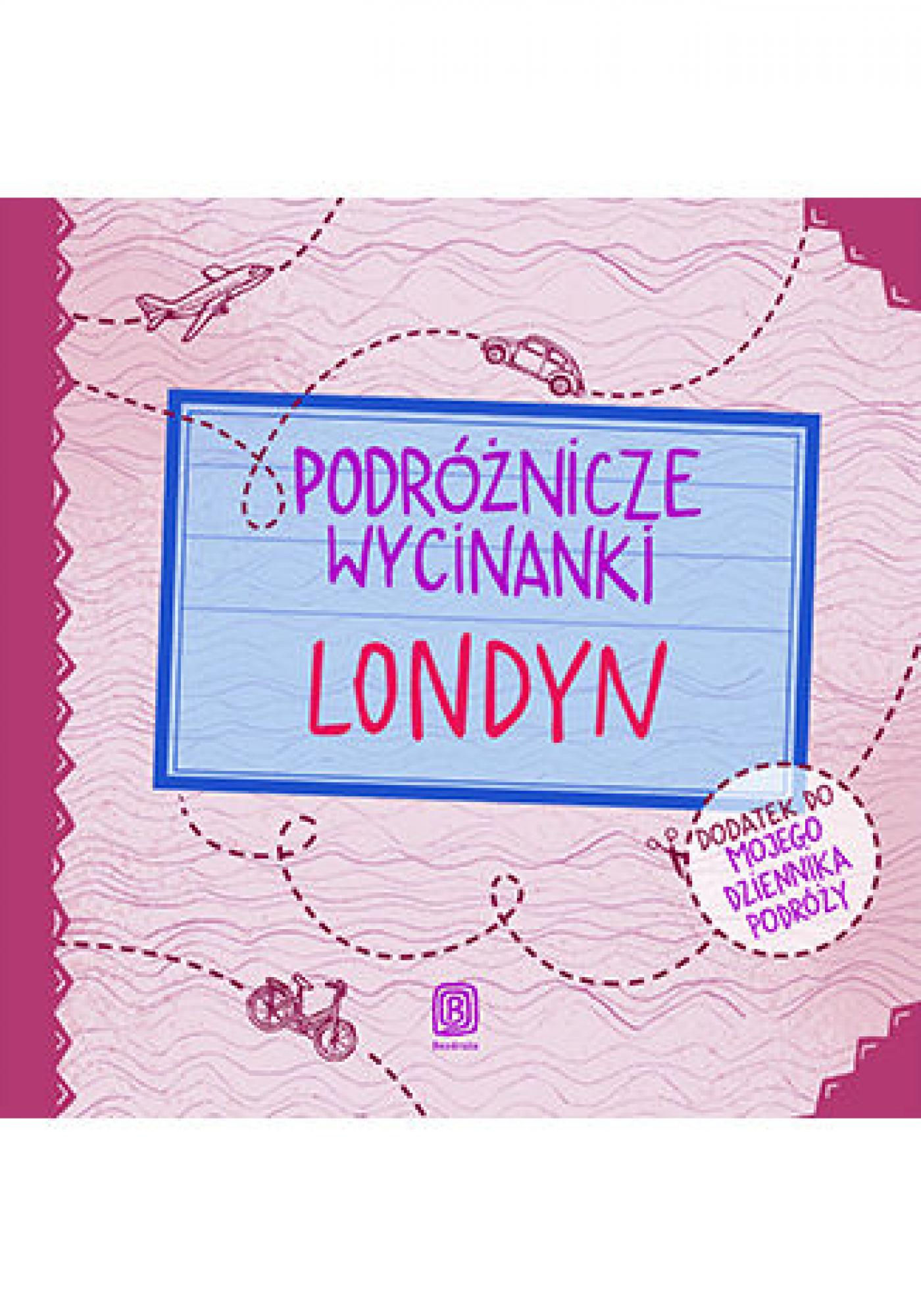 Podróżnicze wycinanki. Londyn. Wydanie 1 — okładka e-booka